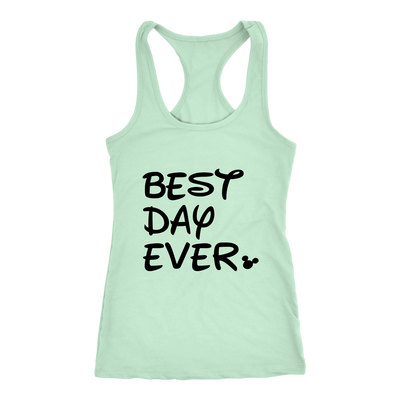 Best. Day. Ever! Disney inspired Ladies Tank
