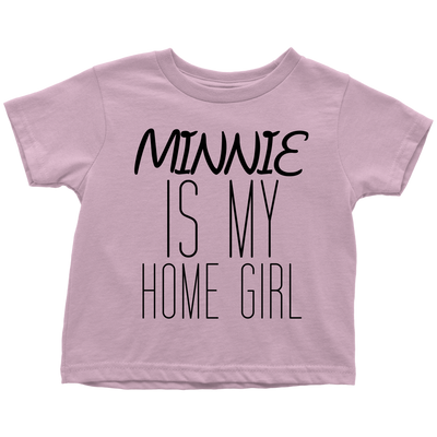 'Minnie Is My Home Girl" Little Girls Shirt