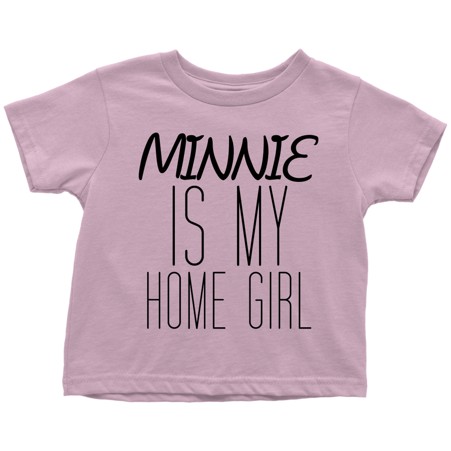 'Minnie Is My Home Girl" Little Girls Shirt