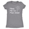 Meet Me On Main Street Ladies & Men's Tshirt