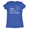 Meet Me On Main Street Ladies & Men's Tshirt