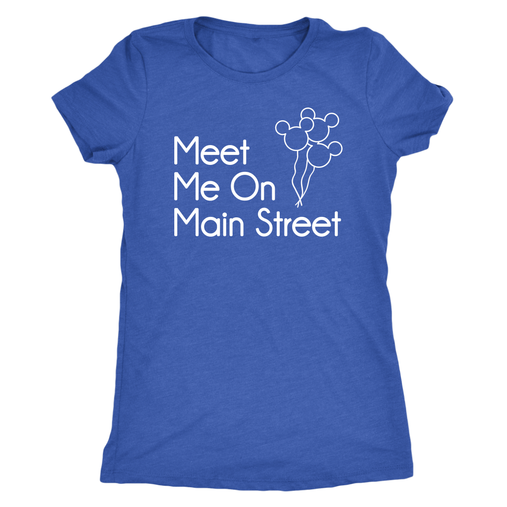 Meet Me On Main Street Ladies & Men's Tshirt
