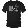 Meet Me On Main Street Ladies & Men's Tshirt
