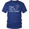 Meet Me On Main Street Ladies & Men's Tshirt