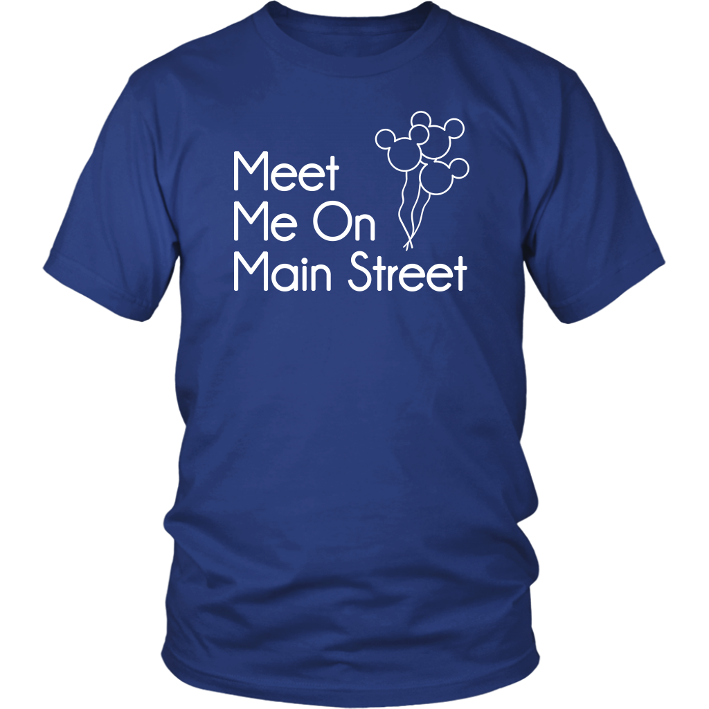 Meet Me On Main Street Ladies & Men's Tshirt