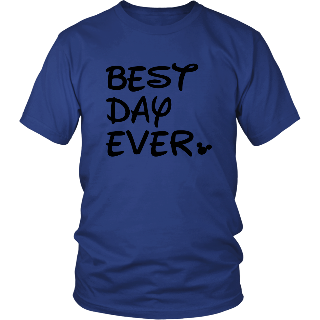 Best Day Ever Disney Inspired Unisex Tshirt