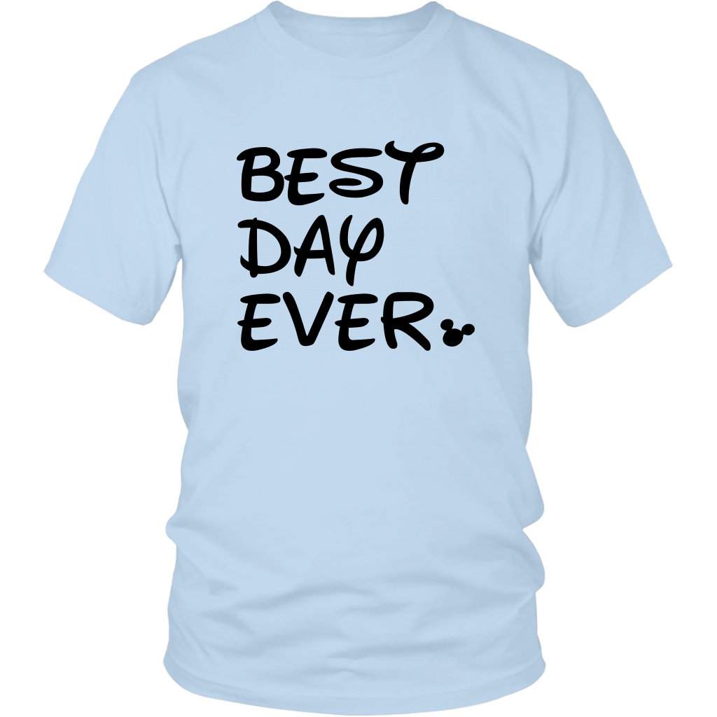 Best Day Ever Disney Inspired Unisex Tshirt