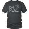 Meet Me On Main Street Ladies & Men's Tshirt