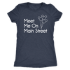 Meet Me On Main Street Ladies & Men's Tshirt