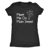Meet Me On Main Street Ladies & Men's Tshirt
